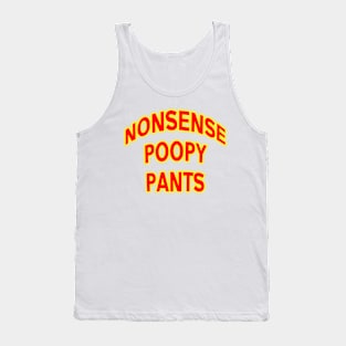 Nonsense poopy pants  Ace movie quote Tank Top